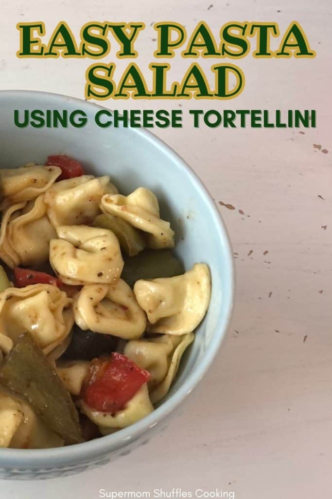 Cheese Tortellini Roasted Vegetable Pasta Salad in a bowl