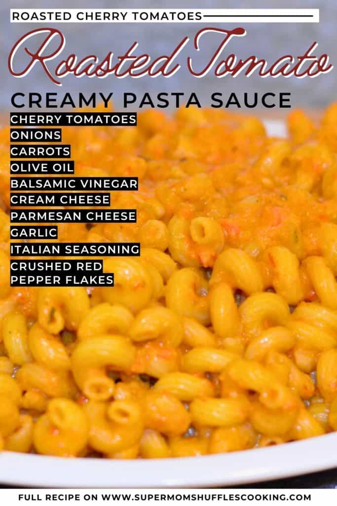 Pinterest graphic with label of "Roasted Tomato Creamy Pasta Sauce" with a picture of the pasta in the background