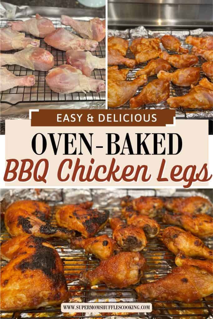 Pinterest graphic with a collage of BBQ Chicken Drumstick pictures with a graphic that reads "Easy & Delicious Oven-Baked BBQ Chicken Legs"