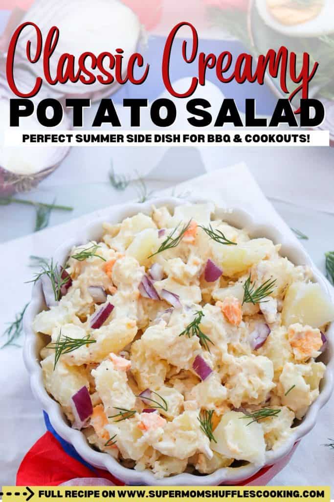 A pinterest graphic titled "Classic Creamy Potato Salad" with a bowl of potato salad sitting on a table.