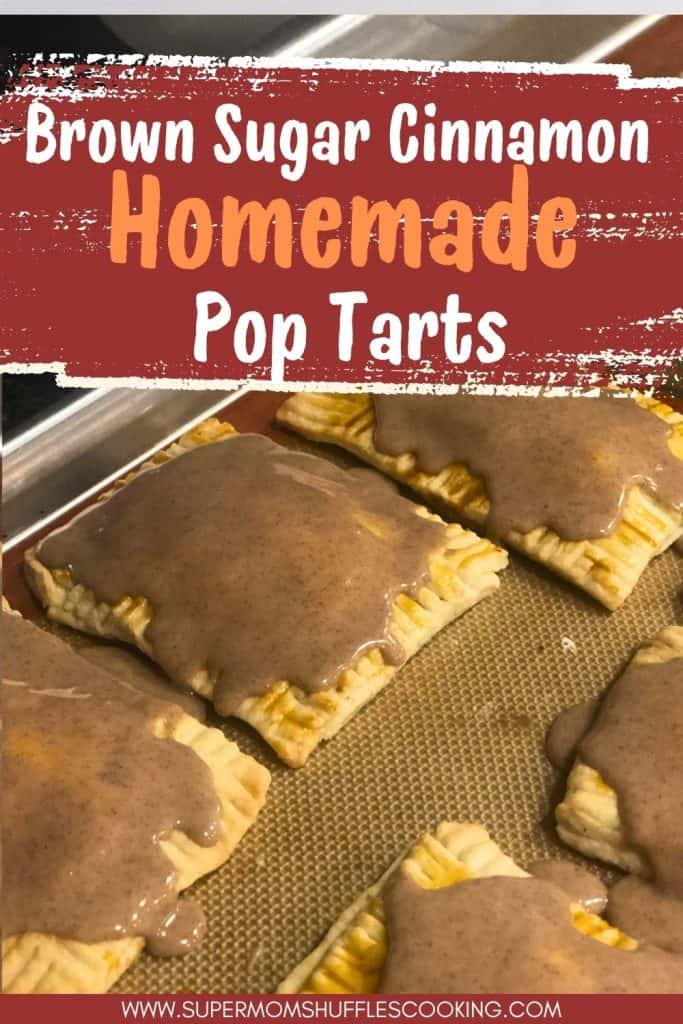 Pinterest graphic with title "Brown Sugar Cinnamon Homemade Pop Tarts" with the pop tarts pictured in the background